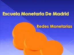 Escuela Monetaria de Madrid